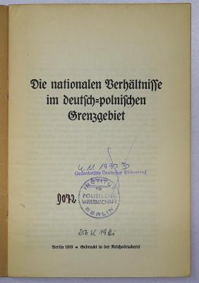 D 072 Ver : Die nationalen Verhältnisse im deutsch-polnischen Grenzgebiet (1919)