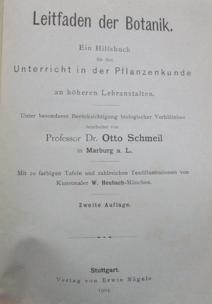 Kf 452 b: Leitfaden der Botanik : Ein Hilfsbuch für den Unterricht in der Pflanzenkunde an höheren Lehranstlaten (1904)