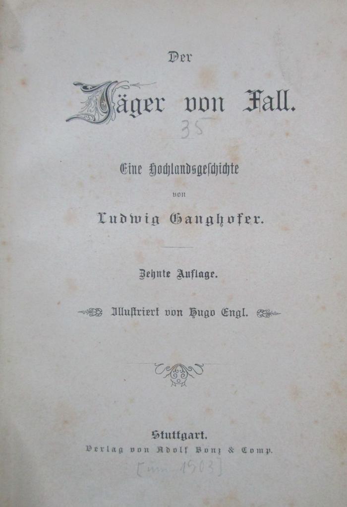 III 30630 ao: Der Jäger von Fall : Eine Hochlandsgeschichte (um 1903)
