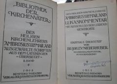 Uk 228 2 3.Ex.: Des heiligen Kirchenlehrers Ambrosius von Mailand ausgewählte Schriften. II. Band. Des heiligen Kirchenlehrers Ambrosius von Mailand Lukaskommentar mit ausschluss der Leidensgeschichte  (1915)