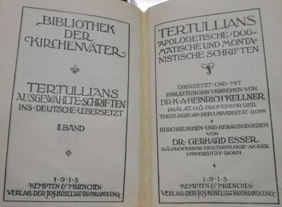 Uk 223 b 3.Ex.: Tertullians ausgewählte Schriften. II. Band. Tertullians apologetische/dogmatische und montanistische Schriften (1915)