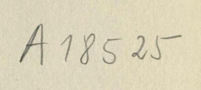 - (Zentralstelle für Wissenschaftliche Altbestände), Von Hand: Nummer; 'A 18525'. 