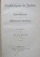 III 60580 1887: Buchholzens in Italien : Reise-Abenteuer von Wilhelmine Buchholz / Frau Buchholz im Orient (1887-1888)