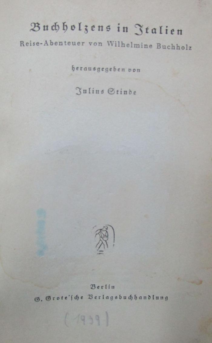 III 60580 hc: Buchholzens in Italien : Reise-Abenteuer von Wilhelmine Buchholz (1939)