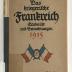 Z-1998 : Das kriegerische Frankreich 1915 : Erlebnisse und Betrachtungen (1915)