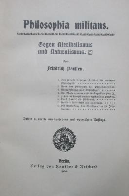 VIII 1049 2.Ex.: Philosophia militans : gegen Klerikalismus und Naturalismus (1908)