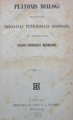 III 71130 1869 1: Platonis Dialogi : secundum Thrasylli tetralogias dispositi. Vol. 1 (1869)