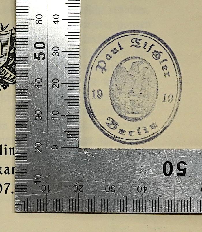 G 54 Mas : Die Polennot im deutschen Osten (1907);- (Tischler, Paul), Stempel: Name, Ortsangabe, Datum; 'Paul Tischler Berlin 1919'. 