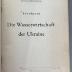 00/3227 : Die Wasserwirtschaft der Ukraine (1942)