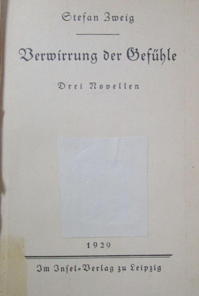 III 66493 1929: Verwirrung der Gefühle : Drei Novellen (1929)