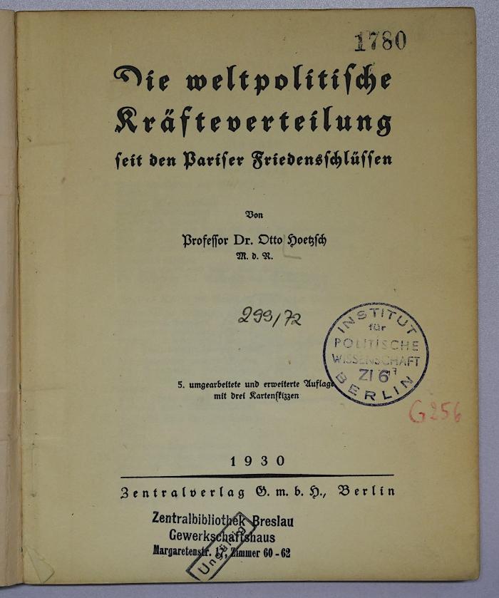 G 256 Hoe : Die weltpolitische Kräfteverteilung seit den Pariser Friedensschlüssen (1930)