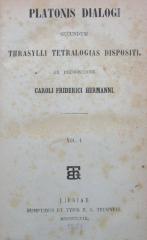III 71130 1869 1: Platonis Dialogi : secundum Thrasylli tetralogias dispositi. Vol. 1 (1869)