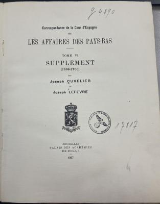 Q 00/1690 Bd. 6 : Correspondance de la Cour d‘Espagne sur les affaires des Pays-Bas au XVII. Siècle (1937)