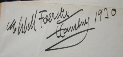 VIII 4064 h 2.Ex.: Über Psychoanalyse : Fünf Vorlesungen (1930);- (Heine, Elsbeth), Von Hand: Autogramm, Name, Ortsangabe, Datum; 'Elsbeth Foerster
Hamburg 1930'. 