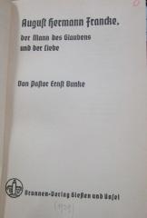 Um 411: August Herrmann Francke, der Mann des Glaubens und der Liebe (1939)
