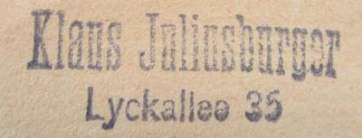 Cm 8428 c: Neue Geschichten von Doktor Fuchs und seiner Tertia : Heitere Bilder von der Schulbank (1918);- (Juliusburger, Klaus), Stempel: Name, Ortsangabe; 'Klaus Juliusburger
Lyckallee 35'.  (Prototyp)