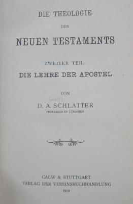 Uf 799 2: Die Theologie des neuen Testaments : Zweiter Teil: Die Lehre der Apostel (1910)