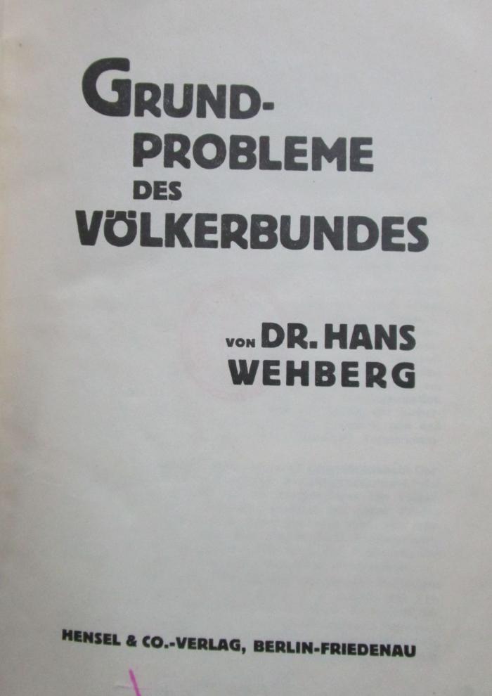 V 8161 2.Ex.: Grundprobleme des Völkerbundes (1926)