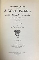 00/12580 : A world problem : Jews, Poland, humanity ; a psychological and historical study (1920)