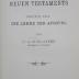 Uf 799 2: Die Theologie des neuen Testaments : Zweiter Teil: Die Lehre der Apostel (1910)