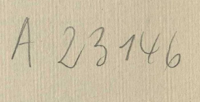 - (Zentralstelle für Wissenschaftliche Altbestände), Von Hand: Nummer; 'A 23146'. 