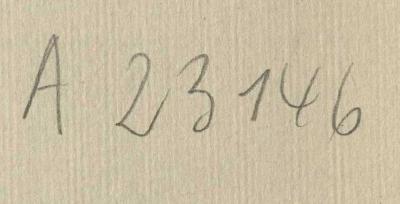 - (Zentralstelle für Wissenschaftliche Altbestände), Von Hand: Nummer; 'A 23146'. 