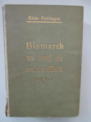 Od 2237 (ausgesondert) : Bismarck und seine Welt : Grundlegung iner psychologischen Biographie.
Erster Band: Von 1815-1871
Zweiter Band:  Von 1871-1898 (1902 und 1903)