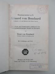 Od 3156 (ausgesondert) : Staatsminister a.D. Eduard von Bomhard : Ein Lebens- und Charakterbild, verfasst nach den Tagebuchaufzeichnungen Eduard von Bomhards (1913)