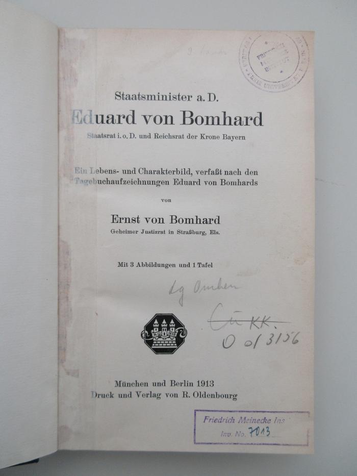 Od 3156 (ausgesondert) : Staatsminister a.D. Eduard von Bomhard : Ein Lebens- und Charakterbild, verfasst nach den Tagebuchaufzeichnungen Eduard von Bomhards (1913)