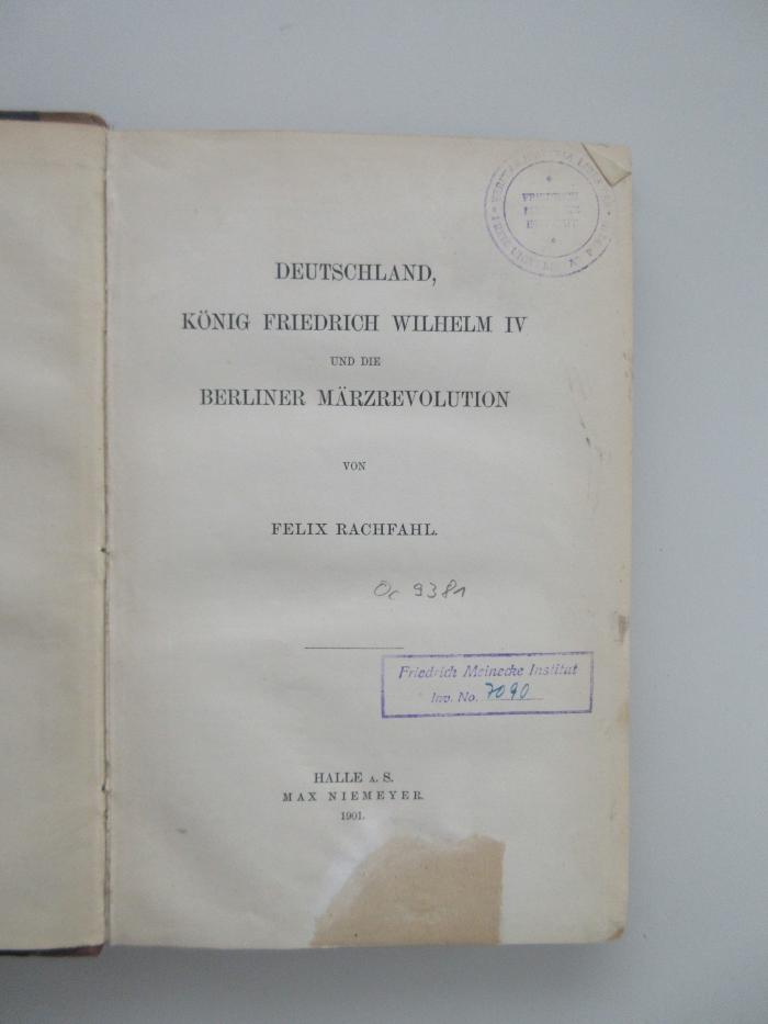 Oc 9381 (ausgesondert) : Deutschland, König Friedrich Wilhelm IV und die Berliner Märzrevolution (1901)