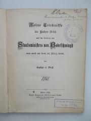 Oc 7660 (ausgesondert) : Meine Erlebnisse im Jahre 1848 und die Stellung des Staatsministers von Bodelschwingh vor und an dem 18. März 1848 (1898)
