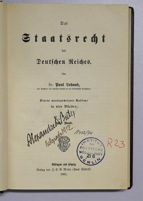 R 23 Lab-1<4> : Das Staatsrecht des Deutschen Reiches. 1 (1901)