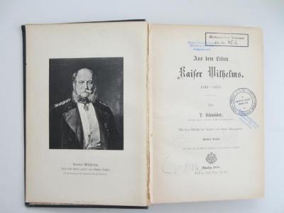 Od 4705 (ausgesondert) : Aus dem Leben Kaiser Wilhelms 1849-1873 (1888)