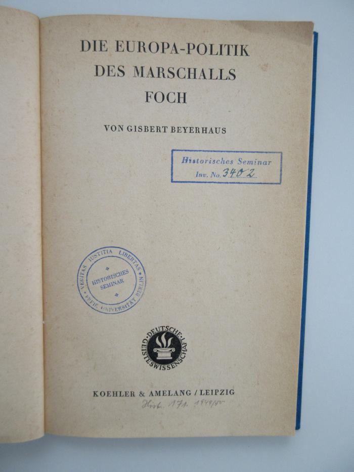 Pc 6616 : Die Europa - Politik des Marschalls Foch (ca. 1942)