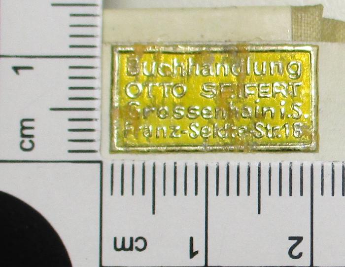 -, Etikett: Buchhändler; 'Buchhandlung OTTO SEIFERT Grossenhain i.S. Franz-Seldte-Str. 18
'