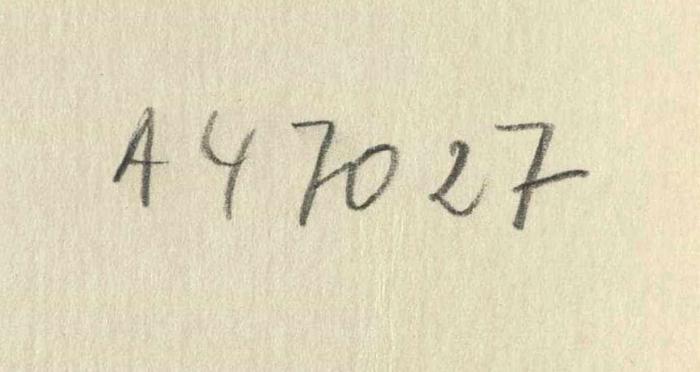 - (Zentralstelle für Wissenschaftliche Altbestände), Von Hand: Nummer; 'A 47027'. 
