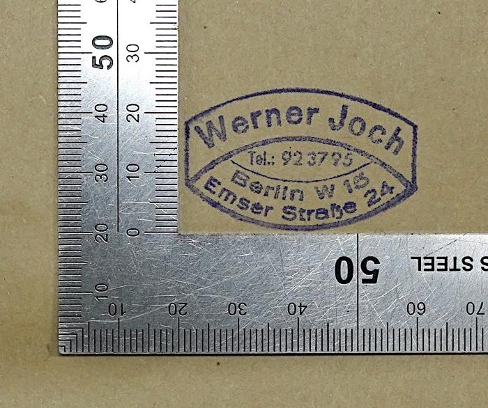W 131 Ges(3) : Die natürliche Wirtschaftsordnung durch Freiland und Freigeld (1919);-, Stempel: Name, Ortsangabe; 'Werner Joch Berlin W 15 Emser Straße 24 Tel.: 92 37 95'