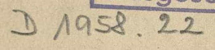 -, Von Hand: Inventar-/ Zugangsnummer; 'D 1958.22
'