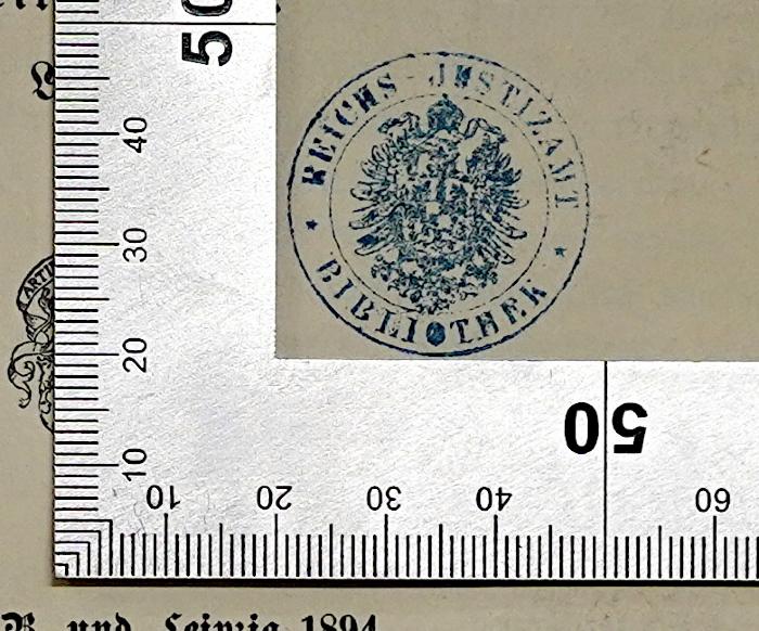 - (Bibliothek Reichs-Justizamt), Stempel: Wappen, Name, Berufsangabe/Titel/Branche; 'Reichs-Justizamt Bibliothek'.  (Prototyp);R 42 Woer-2 L-Z : Wörterbuch des Deutschen Verwaltungsrechts. 2. Band (1894)