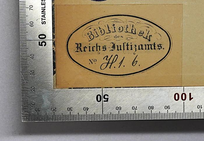 R 42 Woer-1 A-K : Wörterbuch des Deutschen Verwaltungsrechts. 1. Band (1894);- (Bibliothek Reichs-Justizamt), Etikett: Name, Signatur, Berufsangabe/Titel/Branche; 'Bibliothek des Reichs-Justizamts No. H.1. 6.'. 