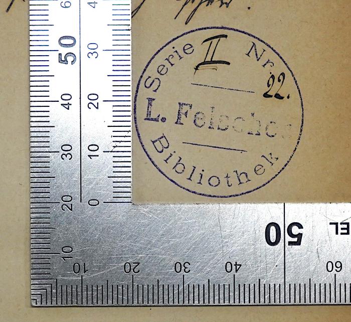 T 21 Kann : Immanuel Kant's Metaphysik der Sitten (1870);-, Stempel: Name, Nummer; 'L. Felscher Bibliothek Serie II Nr. 22'