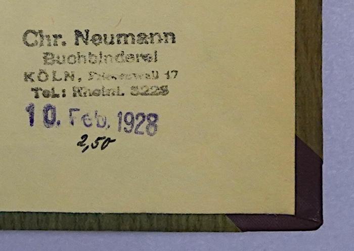 W 93 Kei : Die Landwirtschaft (1928);-, Stempel: Berufsangabe/Titel/Branche, Name, Ortsangabe; 'Chr. Neumann Buchbinderei Köln […] 17 Tel: […]3228'