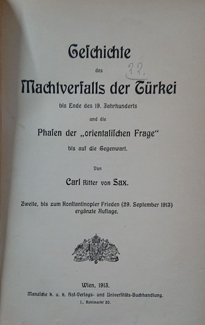 I 26040 b: Geschichte des Machtverfalls der Türkei bis Ende des 19. Jahrhunderts und die Phasen der "orientalischen Frage" bis auf die Gegenwart (1913)