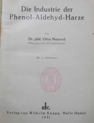 Tt 320: Die Industrie der Phenol-Aldehyd-Harze (1931)