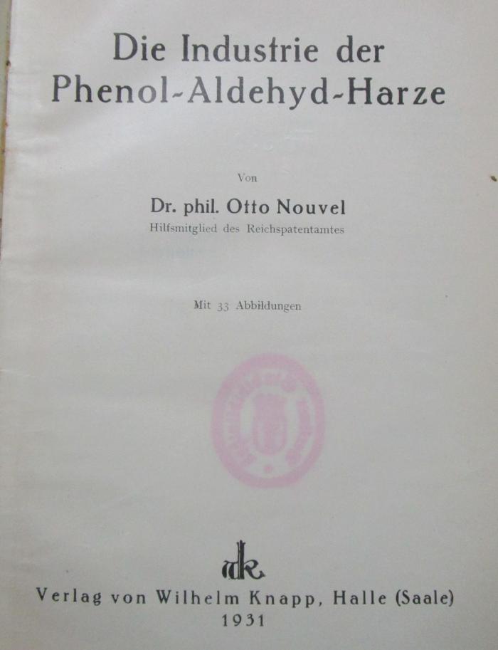 Tt 320: Die Industrie der Phenol-Aldehyd-Harze (1931)