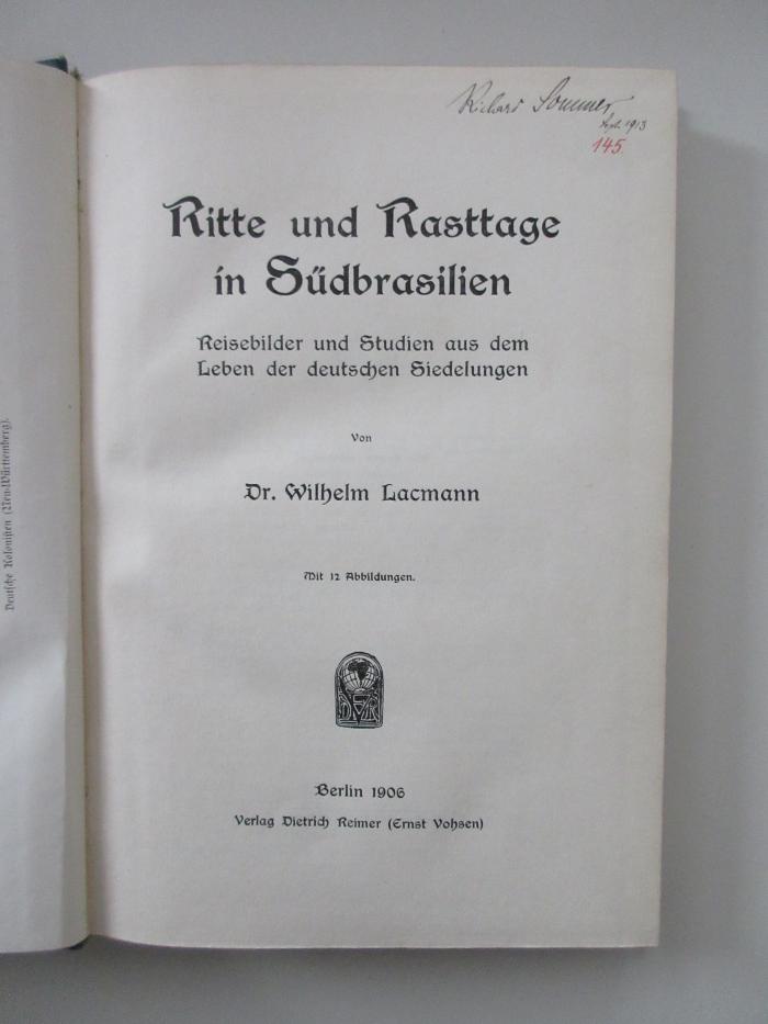  Ritte und Rasttage in Südbrasilien : Reisebilder und Studien aus dem Leben der deutschen Siedelungen (1906)