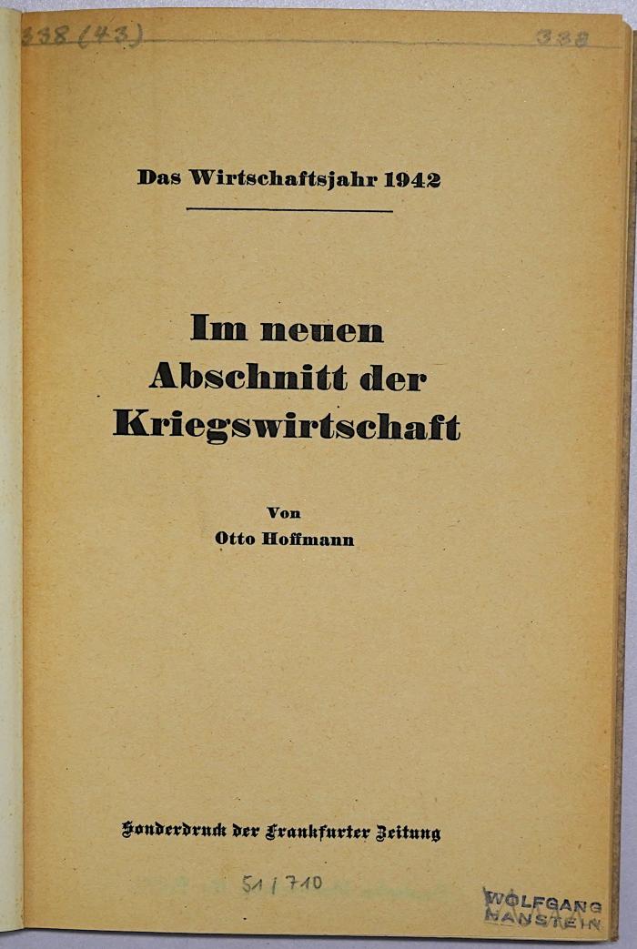 D 912 : Im neuen Abschnitt der Kriegswirtschaft (1943)