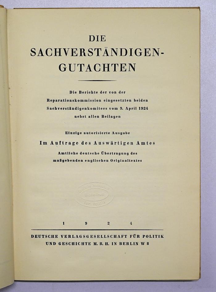 G 389a : Die Sachverständigen-Gutachten vom 9. April 1924 (1924)