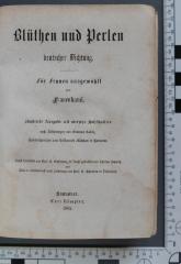  Blüthen und Perlen deutscher Dichtung. Für Frauen ausgewählt von Frauenhand. Illustrirte Ausgabe in vierzehn Holzschnitten (1862)