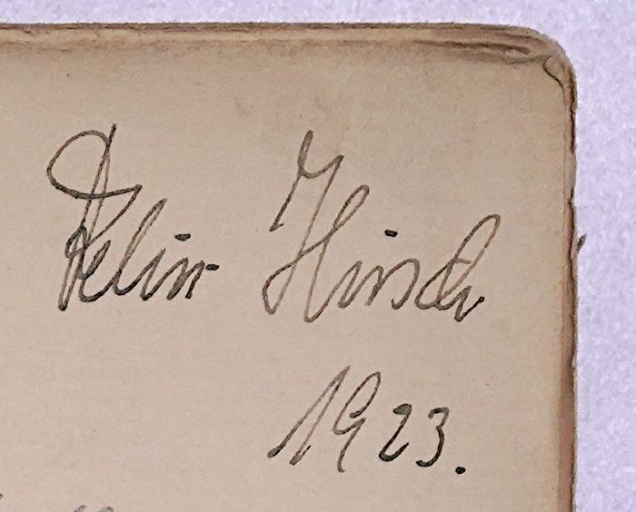 G 716a : Fürst Bismarcks social-, wirtschafts- und steuerpolitische Anschauungen (1902);- (Hirsch, Felix), Von Hand: Autogramm, Datum, Name; 'Felix Hirsch 1923.'. 